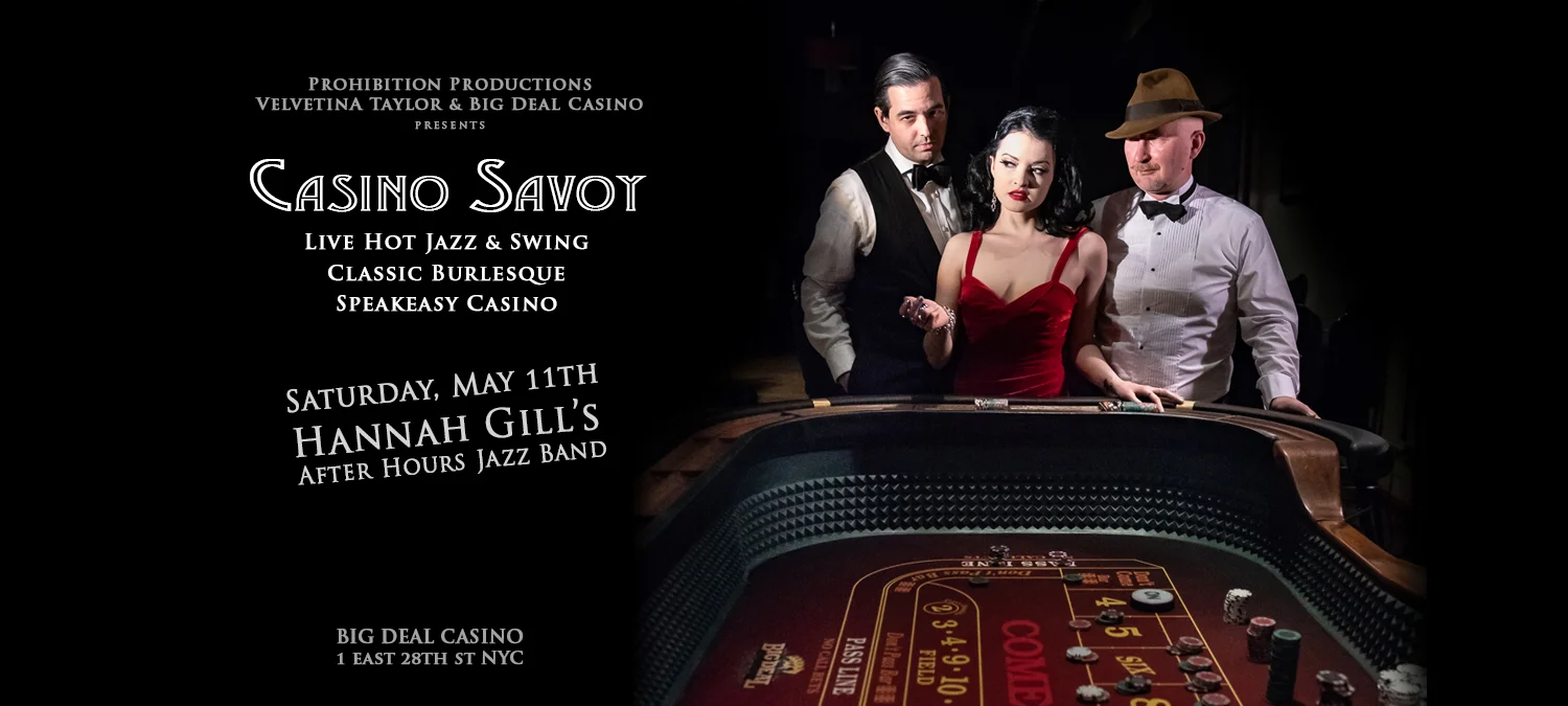 CASINO SAVOY — Prohibition Productions